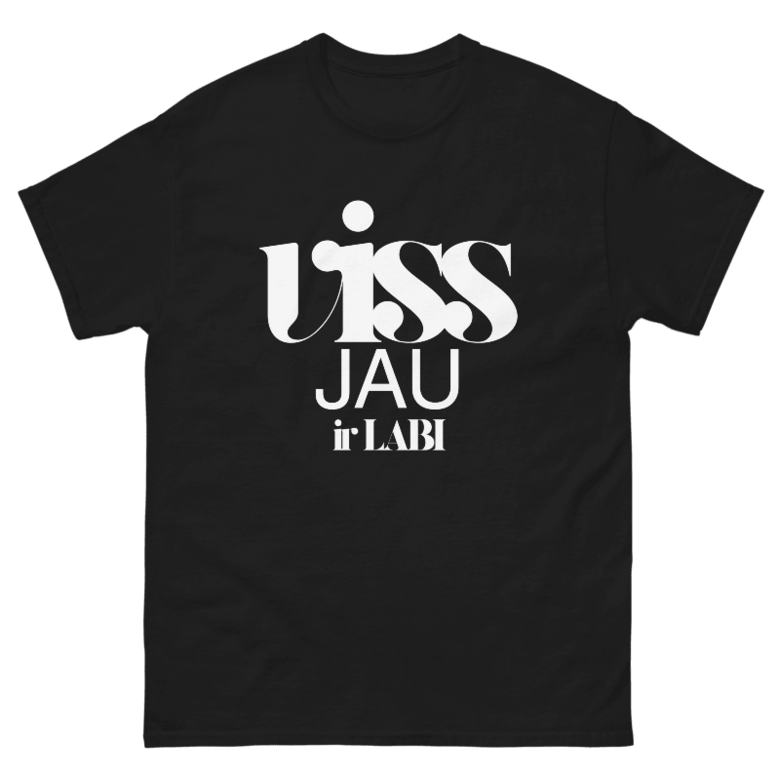 Unisex t-krekls Viss JAU ir