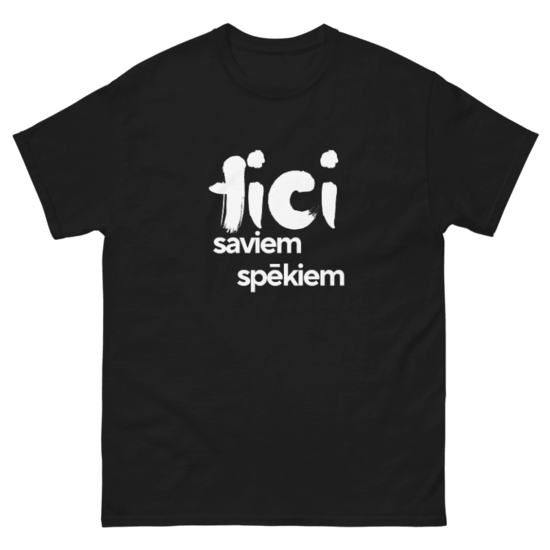 t-krekls tici saviem spēkiem
