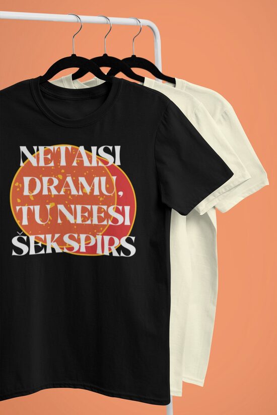 Unisex t-krekls Netaisi drāmu