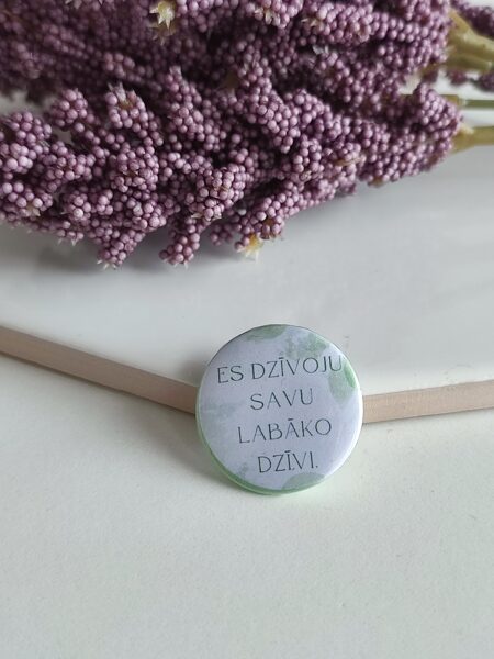 Es dzīvoju savu labāko dzīvi