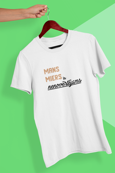 Mans miers ir nenovērtējams